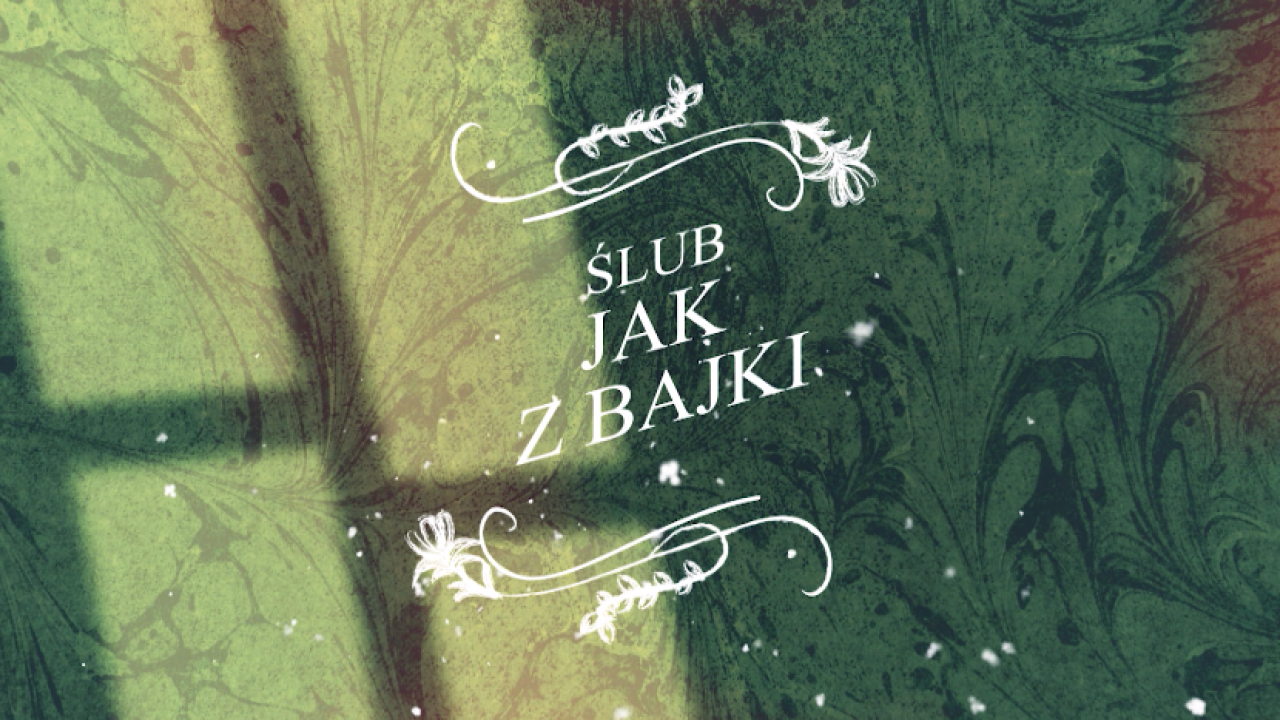ślub jak z bajki