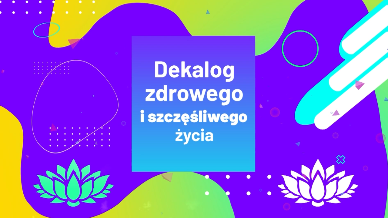 dekalog zdrowego i szczęśliwego życia